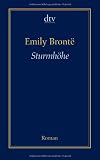 Sturmh&ouml;he: Roman - Emily Bront&euml;