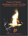 Flames of Passion:  Handbook of Erotic Fire Play