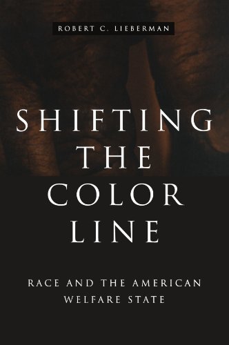 shifting the color line race and the american welfare state