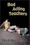 Bad Acting Teachers