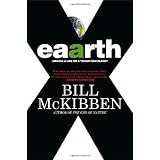 Eaarth: Making a Life on a Tough New Planetby Bill McKibben