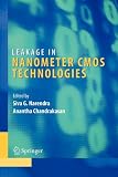 Leakage in Nanometer CMOS Technologies (Integrated Circuits and Systems)