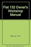 Fiat 132 owners workshop manual