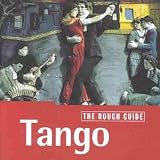 Argentina - the Rough Guide to Tango
