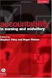 Accountability in Nursing and Midwifery Accountability in Nursing and Midwifery