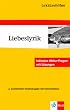 Lekt�rehilfen "Liebeslyrik". Ausf�hrliche Inhaltsangabe und Interpretation