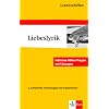Lekt�rehilfen "Liebeslyrik". Ausf�hrliche Inhaltsangabe und Interpretation