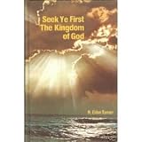 Seek Ye First the Kingdom of God