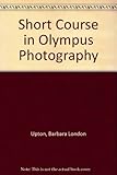 A short course in Olympus photography : a guide to great pictures