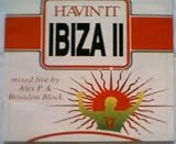 Havin It Ibiza Vol.2