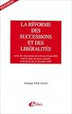 Revue Edilaix  / La loi réformant les succéssions et les libéralités: suivie des dispositions de la loi du 23 juin 2006