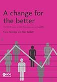 A change for the better : the NIACE survey on adult participation in learning, 2010