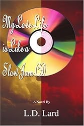 My Love Life is Like a Slow Jam CD