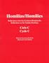 Homilias/Homilies Domingos/Sundays Ciclo/Cycle C (Reflexiones Sobre las Lecturas Dominicales/Reflections on the Sunday Readings)
