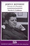 John F. Kennedy: Portrait of a President (Makers of America)