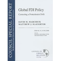 Global FDI Policy: Correcting A Protectionist Drift (The Bernard and Irene Schwartz Series on American Competitiveness)