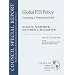 Global FDI Policy: Correcting A Protectionist Drift (The Bernard and Irene Schwartz Series on American Competitiveness)