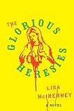 The Glorious Heresies: A Novel The Glorious Heresies: A Novel