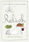 How to feed your friends with relish