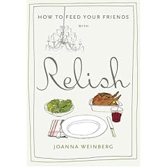 How to Feed Your Friends with Relish