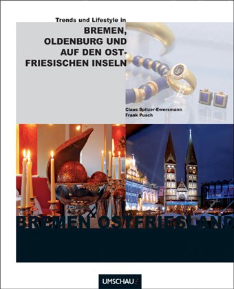 Trends und Lifestyle von Bremen zu den ostfriesischen Inseln
