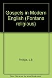 The Gospels in modern English