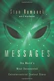 Messages: The World's Most Documented Extraterrestrial Contact Story
