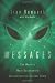 Messages: The World's Most Documented Extraterrestrial Contact Story Messages: The World's Most Documented Extraterrestrial Contact Story