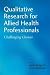 Books : Qualitative Research for Allied Health Professionals: Challenging Choices