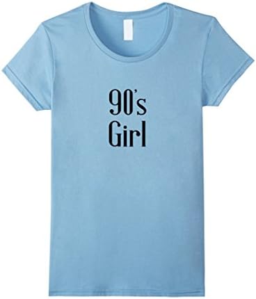 Women's 90's Girl - Retro Born In The 1990's Nineties T-Shirt Small Baby Blue