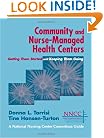 Community and Nurse-Managed Health Centers: Getting Them Started and Keeping Them Going (A National Nursing Centers Consortium Guide)