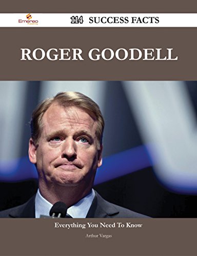 Roger Goodell 114 Success Facts - Everything you need to know about Roger Goodell