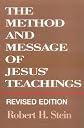 The Method and Message of Jesus' Teachings