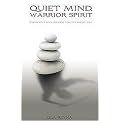 Quiet Mind, Warrior Spirit (Conscious Self-Defense for Everyday Life) (Paperback)