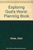 Exploring God's world : [a thematic approach to religious education]