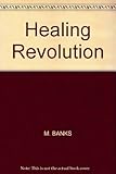 Healing revolution