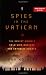Spies in the Vatican: The Soviet Union's Cold War Against the Catholic Church