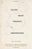 Talking about troubles in conversation