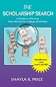 The Scholarship Search: A Guide to Winning Free Money for College and More