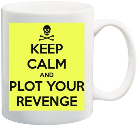 KEEP CALM AND PLOT YOUR REVENGE Mug Cup - 11 ounces