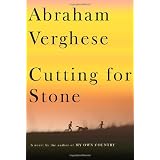 Cutting for Stone: A novel ~ Abraham Verghese