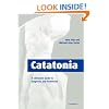 Catatonia: A Clinician's Guide to Diagnosis and Treatment