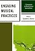 Engaging Musical Practices: A Sourcebook for Middle School General Music