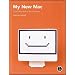 My New Mac: 52 Simple Projects to Get You Started