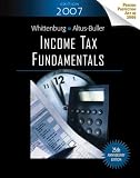 Income Tax Fundamentals, 2007 Edition (Income Tax Fundamentals)