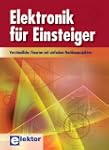 Elektronik f�r Einsteiger: Verst�ndli...