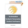 The WorldatWork Handbook of Compensation, Benefits and Total Rewards: A Comprehensive Guide for HR Professionals