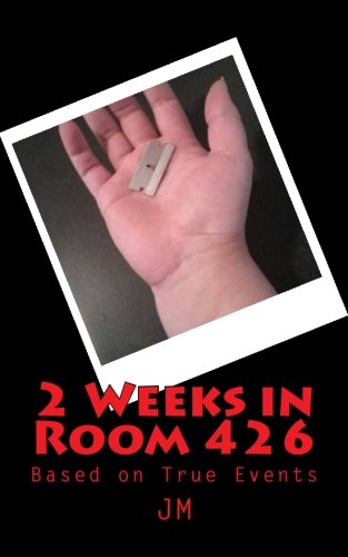 2 Weeks in Room 426: Based on True Events