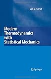 Modern Thermodynamics with Statistical Mechanics
