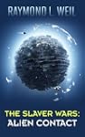 The Slaver Wars: Alien Contact (The S...